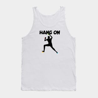 Hang on men Tank Top